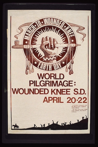 Poster reading March to Wounded Knee: Earth Day, April 20-22