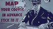 Poster, Map Your Course. . . , 1941-1945, Office of Emergency Mgm't., NARA