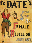 Poster, To Date Female Rebellion, 1895, Will R. Barnes, NYPL Digital Gallery